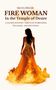 Text: "Silvia Heuer, FIRE WOMAN, In the Temple of Desire, A sacred journey through surrender, pleasure, and devotion." Eine Frau im Flammenkleid., Buch