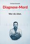 Christian Ossowski: Diagnose-Mord, Buch