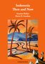 Annette Bräker: Indonesia Then and Now, Buch, Buch
