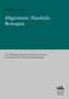 "Marlene Lippok. Abgrenzen. Handeln. Bewegen. Haltung alternativer Bestatter*innen im Kontext der Lebensendebewegung.", Buch