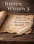 „Runen Wissen 3“, „Bibliotheca Codicum Runicorum - Band 1“, Rewa Kasor & Litha Menan. Pergament und Federkiel., Buch