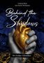 "Behind the Shadows", "Die Veritas-Chroniken", goldenes Herz in grauer Hand, dunkelblaue Blumen im Hintergrund., Buch