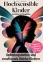 Lena A. Richter: Hochsensible Kinder verstehen und begleiten, Buch