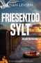 Tian Levsen: Friesentod Sylt - Wo der Tod dich holt, Buch, Buch
