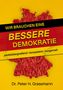 Peter H. Grassmann: Wir brauchen eine bessere Demokratie, Buch