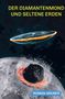 Roman Gruber: Diamantenmond und Seltene Erden, Buch