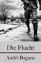 André Baganz: Die Flucht, Buch