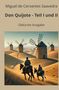 Miguel de Cervantes Saavedra: Don Quijote - Teil I und II, Buch