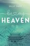 Selly Park: Be My Heaven, Buch