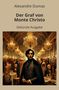 "Alexandre Dumas. Der Graf von Monte Christo. Gekürzte Ausgabe." Ein Mann in eleganter Kleidung, Ballsaal im Hintergrund., Buch