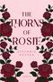 Text: "The Thorns of Rosie, Stefanie Hepska, Roman." Illustration: Dunkelrote Rosen mit grünen Blättern auf rosa Hintergrund., Buch