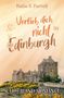 Katie S. Farrell: Verlieb dich nicht in Edinburgh, Buch