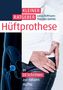Lukas Hoffmann: Kleiner Ratgeber Hüftprothese, Buch