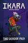 "IKARA: Arradnas Abgrund" von Timo Salvador Ipach. Eine Figur mit pinken Haaren, Taschenlampe und Rucksack., Buch