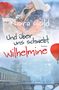Nora Gold: Und über uns schwebt Wilhelmine, Buch