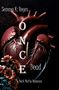 „ONCE you’re Dead“ steht in großer Schrift geschrieben. Darunter: „Dark Mafia Romance“. Ein anatomisches Herz mit Blumen., Buch