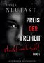 Titel: "Preis der Freiheit: Flucht nach Sylt" von Tanja Neutakt, Band 1. Eine Hälfte eines Gesichts im Hintergrund., Buch