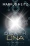 "MARKUS HEITZ, DEATH DNA, HORROR THRILLER" leuchtende DNA-Strang-Illustration mit zentralem Lichtstrahl., Buch
