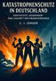 "Katastrophenschutz in Deutschland" von C. J. Jünger. Drei Figuren vor Stadt, Feuer und Rauch, symbolträchtig beleuchtet., Buch