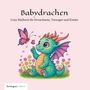 "Babydrachen, Cozy Malbuch für Erwachsene, Teenager und Kinder." Illustration eines grünen Baby-Drachens mit Schmetterling., Buch