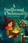 Text: "A Spellbound Christmas, Elena Mackenzie." Eine Hexe liest ein magisches Buch; ein Haus und eine Katze im Hintergrund.