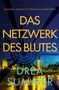 Titel: "Das Netzwerk des Blutes", Autor: Drea Summer. Im Hintergrund Big Ben und Londoner Nachtansicht., Buch