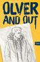 "Fanny Remus. OLVER AND OUT. Zeichnung eines Mannes mit Kapuzenpullover, nach rechts blickend, vor gelbem Hintergrund. T|B|R Logo.", Buch