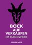 „BOCK AUF VERKAUFEN IM HANDWERK“ von Hendrik Hartz. Schwarzes Ziegenkopf-Logo auf lila Hintergrund., Buch
