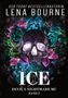 Buchtitel: ICE. Autorin: Lena Bourne. "Devil’s Nightmare MC Band 5". Totenkopf vor buntem Blattmuster., Buch