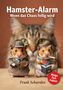"**Hamster-Alarm: Wenn das Chaos fellig wird**" steht oben. Zwei Hamster, einer als Detektiv, einer rauchend mit Buch, vor einer Katze., Buch