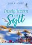 "Inselglitzern auf Sylt" von Julia K. Rodeit. Winterliche Dünen, Meer, Möwen, Laterne und weihnachtliche Dekorationen., Buch