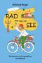 "RAD mal was ich SEE" zeigt eine Frau auf einem Fahrrad vor einem blauen Hintergrund, Zeppelin und Kirche inklusive., Buch