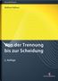 Wolfram Viefhues: Von der Trennung bis zur Scheidung, Buch