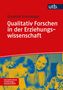 Qualitativ Forschen in der Erziehungswissenschaft, Buch