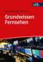 Karl Nikolaus Renner: Grundwissen Fernsehen, Buch