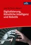 Inez De Florio-Hansen: Digitalisierung, Künstliche Intelligenz und Robotik, Buch