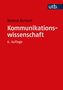 Roland Burkart: Kommunikationswissenschaft, Buch