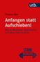 Thomas Abel: Anfangen statt aufschieben!, Buch