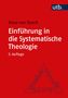 Klaus von Stosch: Einführung in die Systematische Theologie, Buch, Buch