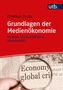 Christian Fuchs: Grundlagen der Medienökonomie, Buch