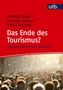 Thomas Bieger: Das Ende des Tourismus?, Buch