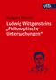 Wolfgang Kienzler: Ludwig Wittgensteins "Philosophische Untersuchungen", Buch