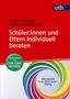 Ulrike Schaupp: Schüler:innen und Eltern individuell beraten, Buch, Buch