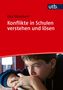 Eva Steinherr: Konflikte in Schulen verstehen und lösen, Buch