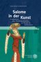 Adelheid Schumann: Salome in der Kunst, Buch