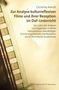 Christine Arendt: Zur Analyse kulturreflexiver Filme und ihrer Rezeption im DaF-Unterricht, Buch