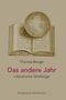 "Thomas Berger. Das andere Jahr. Literarische Streifzüge. Königshausen & Neumann." Illustration eines Buches mit Globus., Buch
