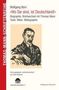 „Wolfgang Born: ‚Wo Sie sind, ist Deutschland!‘ Biographie zu Thomas Mann. Herausgegeben von Dirk Heißerer.“ Illustration eines Mannes., Buch