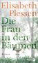 Elisabeth Plessen: Die Frau in den Bäumen, Buch