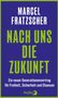 Marcel Fratzscher: Nach uns die Zukunft, Buch